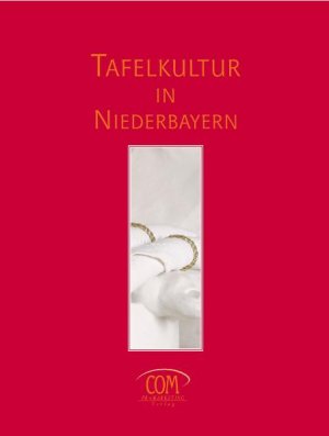 ISBN 9783933815316: Tafelkultur in Niederbayern