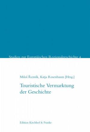 ISBN 9783933816634: Touristische Vermarktung der Geschichte