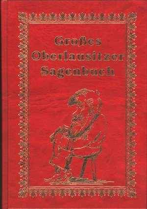 ISBN 9783933827012: Grosses Oberlausitzer Sagenbuch