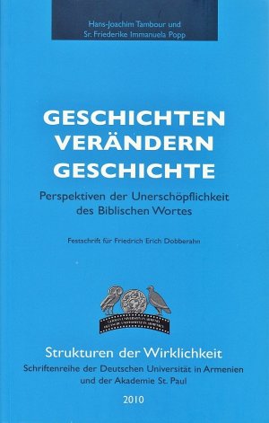 ISBN 9783933902252: Geschichten verändern Geschichte - Perspektiven der Unerschöpflichkeit des Biblischen Wortes