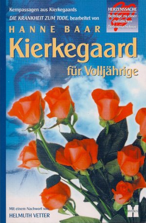 ISBN 9783933959010: Kierkegaard für Volljährige - Kernpassagen aus Kierkegaards Die Krankheit zum Tode