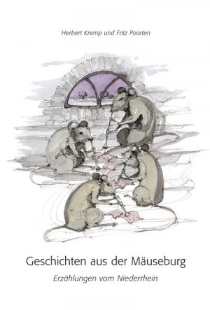 ISBN 9783933969866: Geschichten aus der Mäuseburg – Erzählungen vom Niederrhein