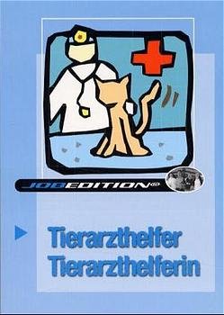 ISBN 9783933970473: Tierarzthelfer / Tierarzthelferin   -  Job-Edition -