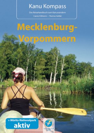 ISBN 9783934014138: Kanu Kompass Mecklenburg-Vorpommern – Das Reisehandbuch zum Kanuwandern