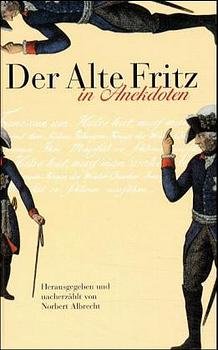 ISBN 9783934036222: Der Alte Fritz in Anekdoten