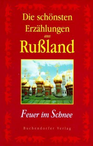 ISBN 9783934036666: Die schönsten Erzählungen aus Russland