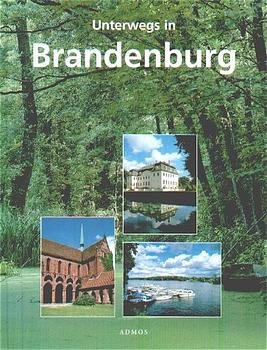 ISBN 9783934042612: Unterwegs in Brandenburg