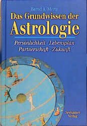 ISBN 9783934058040: Das Grundwissen der Astrologie