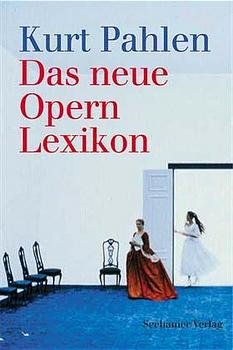 gebrauchtes Buch – Kurt Pahlen – Das neue Opern-Lexikon (MAR312)