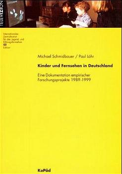 ISBN 9783934079144: Kinder und Fernsehen in Deutschland - Eine Dokumentation empirischer Forschungsprojekte 1989-1999