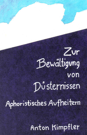 ISBN 9783934104679: Zur BewÃ¤ltigung von DÃ¼sternissen: Aphoristisches Aufheitern