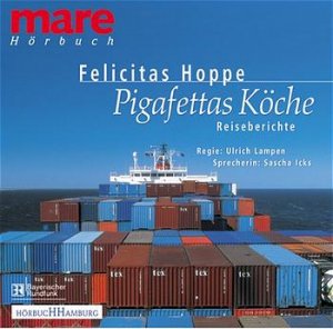 ISBN 9783934120075: Pigafettas Köche - (mare Hörbuch)