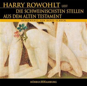 ISBN 9783934120297: Harry Rowohlt liest die schweinischsten Stellen aus dem Alten Testament