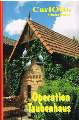 ISBN 9783934232587: OPERATION TAUBENHAUS Kriminalroman