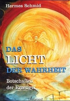 ISBN 9783934254282: Das Licht der Wahrheit