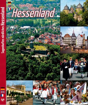 ISBN 9783934328846: Sagenhaftes nördliches Hessenland: Märchenhafte Landschaften, Burgen und Schlösser - Texte in Deutsch/Englisch/Französisch