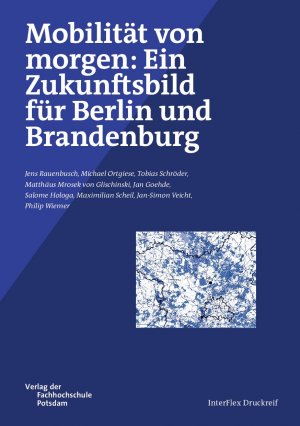 ISBN 9783934329720: Mobilität von morgen: Ein Zukunftsbild für Berlin und Brandenburg