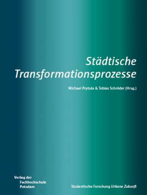 ISBN 9783934329942: Städtische Transformationsprozesse