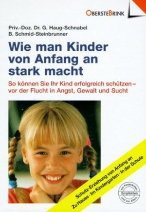 gebrauchtes Buch – Gabriele Haug-Schnabel – Wie man Kinder von Anfang an stark macht.