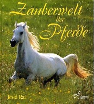 ISBN 9783934343108: Zauberwelt der Pferde