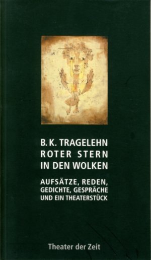 ISBN 9783934344655: Roter Stern in den Wolken. Aufsätze, Reden, Gedichte, Gespräche und ein Theaterstück. Ein Lesebuch herausgegeben von Gerhard Ahrens.