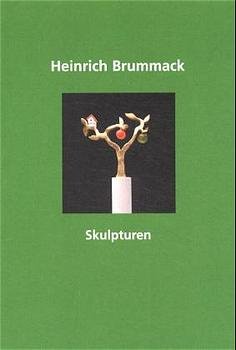 ISBN 9783934350342: Heinrich Brummack : Skulpturen ; [die Publikation erscheint anlässlich der Ausstellung "Heinrich Brummack. Skulpturen, Modelle, Zeichnungen" zu seinem 65. Geburtstag, 17. Januar bis 21. März 2001 in der Hirschwirtscheuer, Künzelsau] Hirschwirtscheuer Künzelsau. [Hrsg. von C. Sylvia Weber. Text: Manfred Schneckenburger]