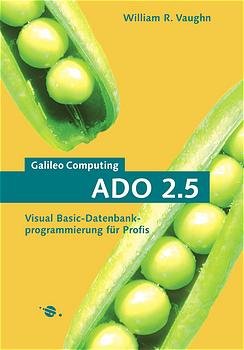 ISBN 9783934358782: ADO 2.5 – Visual Basic-Datenbankprogrammierung für Profis