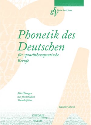 ISBN 9783934361140: Phonetik des Deutschen für sprachtherapeutische Berufe – Mir Übungen zur phonetischen Transkription