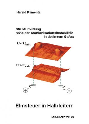 ISBN 9783934366459: Strukturbildung nahe der Stoßionisationsinstabilität in dotiertem GaAs: Elmsfeuer in Halbleitern