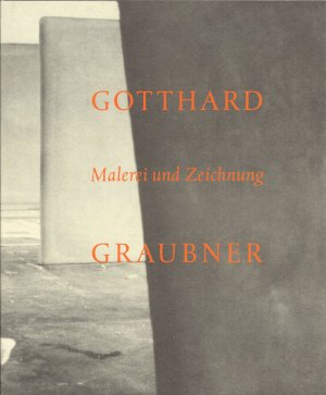 gebrauchtes Buch – Werner Schmidt Gotthard Graubner und Kitty Kemr – Gotthard Graubner. Malerei und Zeichnung.