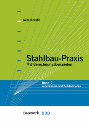 ISBN 9783934369580: Stahlbau-Praxis. (Paket Band 1+2) – Verbindungen und Konstruktionen