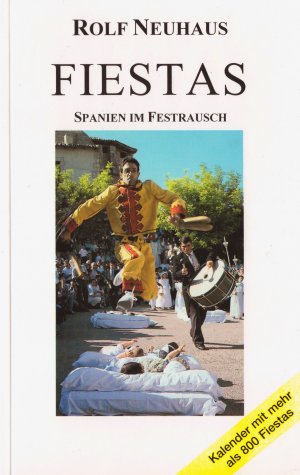 ISBN 9783934377301: Fiestas - Spanien im Festrausch - Kalender mit 800 Festen