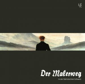 ISBN 9783934384491: Der Malerweg in der Saechsischen Schweiz, 2 Audio-CDs (Jubilaeumsausgabe)