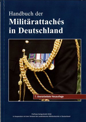 ISBN 9783934401365: Handbuch der Militärattachés in Deutschland