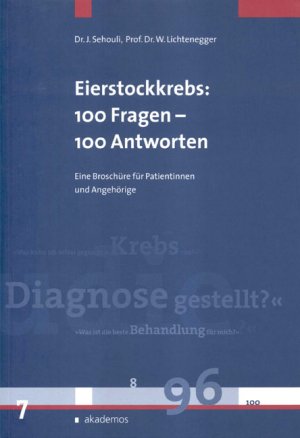 ISBN 9783934410558: Eierstockkrebs: 100 Fragen - 100 Antworten.