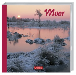 ISBN 9783934427655: Moor - Naturerbe längst vergangener Epochen