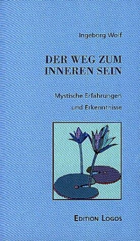 ISBN 9783934429543: Der Weg zum inneren Sein : mystische Erfahrungen und Erkenntnisse   [sb6t]