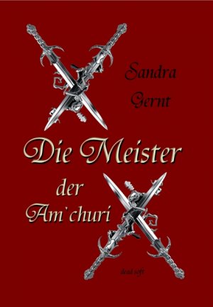 ISBN 9783934442832: Die Meister der Am'churi