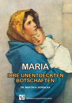 ISBN 9783934460119: Maria – Ihre unentdeckten Botschaften