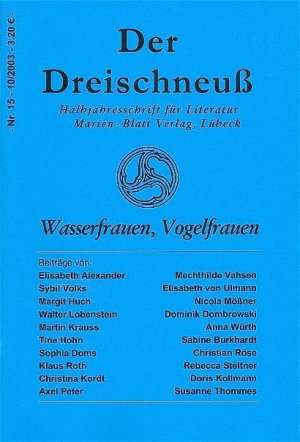 ISBN 9783934611108: Wasserfrauen, Vogelfrauen - Zeitschrift für Literatur - Der Dreischneuß Nr. 15 -