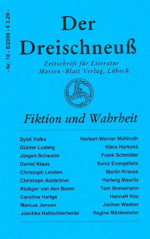 ISBN 9783934611153: Fiktion und Wahrheit - Zeitschrift für Literatur - Der Dreischneuß Nr. 18 -