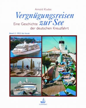 ISBN 9783934613225: Vergnügungsreisen zur See. Die Geschichte der deutschen Kreuzfahrt