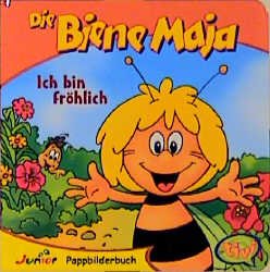 ISBN 9783934614765: Die Biene Maja - Ich bin fröhlich