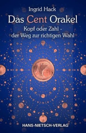 ISBN 9783934647602: Das Cent Orakel Kopf oder Zahl