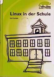 gebrauchtes Buch – Karl Sarnow – Linux in der Schule 1. auflage, MIT 2 CDS