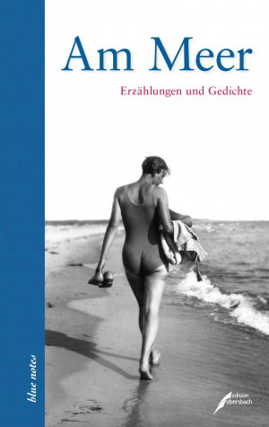 ISBN 9783934703711: Am Meer : Erzählungen und Gedichte. Herausgegeben von Florence Hervé / Blue notes Band 18.