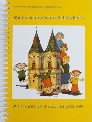 ISBN 9783934726413: Meine kunterbunte Schatzkiste – mit Kindern fröhlich durch das ganze Jahr