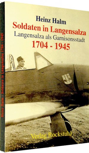 ISBN 9783934748927: Soldaten in Langensalza – Geschichte einer Garnisonstadt