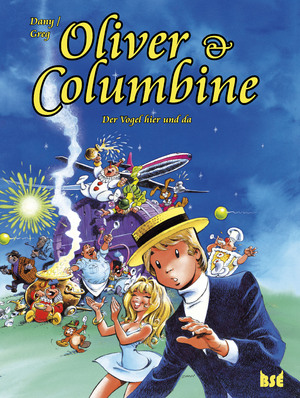 ISBN 9783934769182: Oliver &amp; Columbine 6 - Der Vogel hier und da