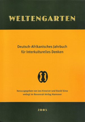 ISBN 9783934818491: Welfengarten /Weltengarten. Jahrbuch für Essayismus /Deutsch-Afrikanisches Jahrbuch für interkulturelles Denken / Weltengarten 2005